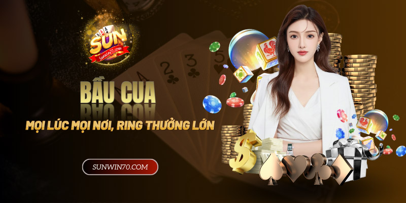 Bầu Cua Online: Giải trí mọi lúc mọi nơi, rinh thưởng khủng